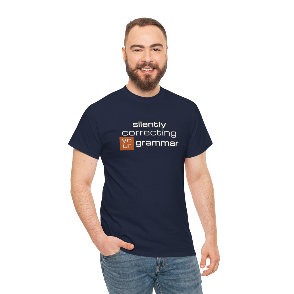 Grammar Nerd T-Shirt — "Silently Correcting Your Grammar" Sarcastic Humor Tee