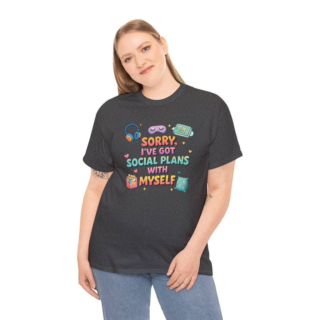 “Sorry, I’ve Got Social Plans With Myself” Cute Cozy Introvert Graphic Tee