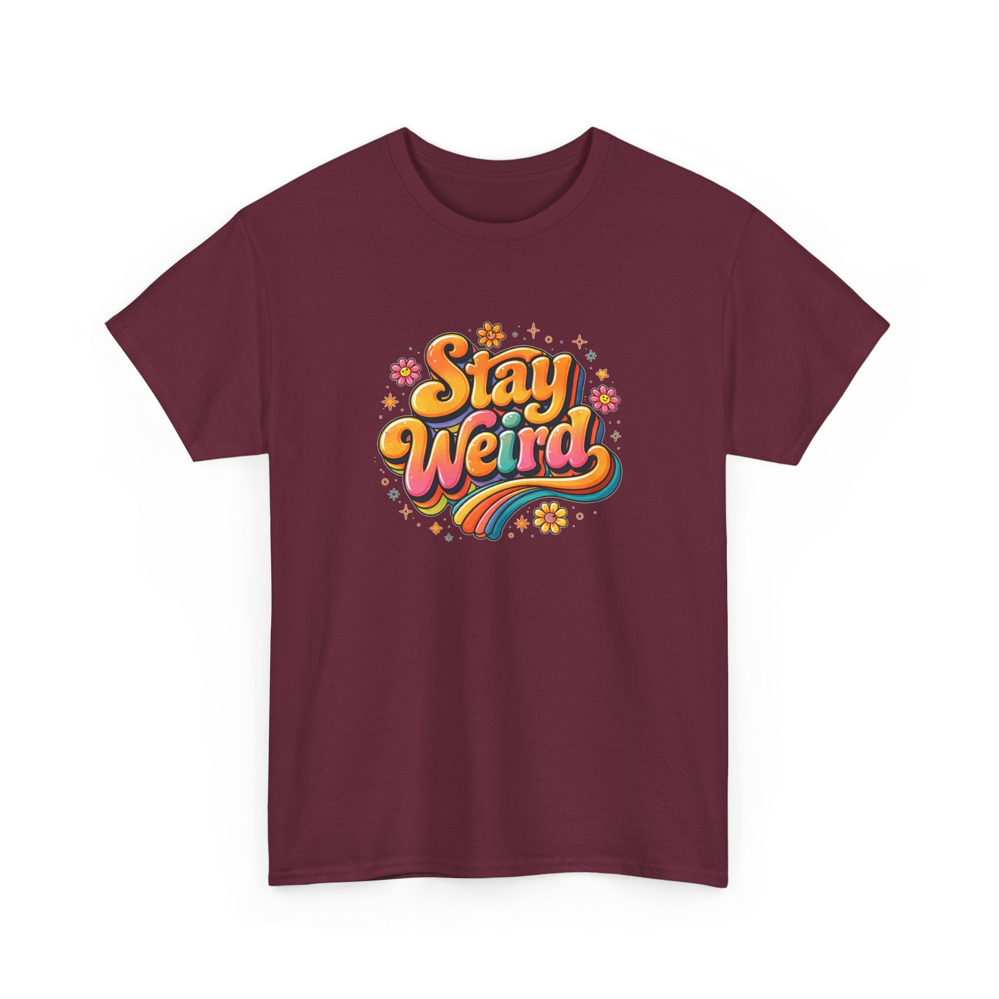 Stay Weird T-Shirt — Retro Rainbow Graphic Tee