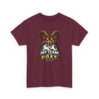 Goat Ibex Soccer Tee — "My Team Is the GOAT" Sports Fan T-Shirt