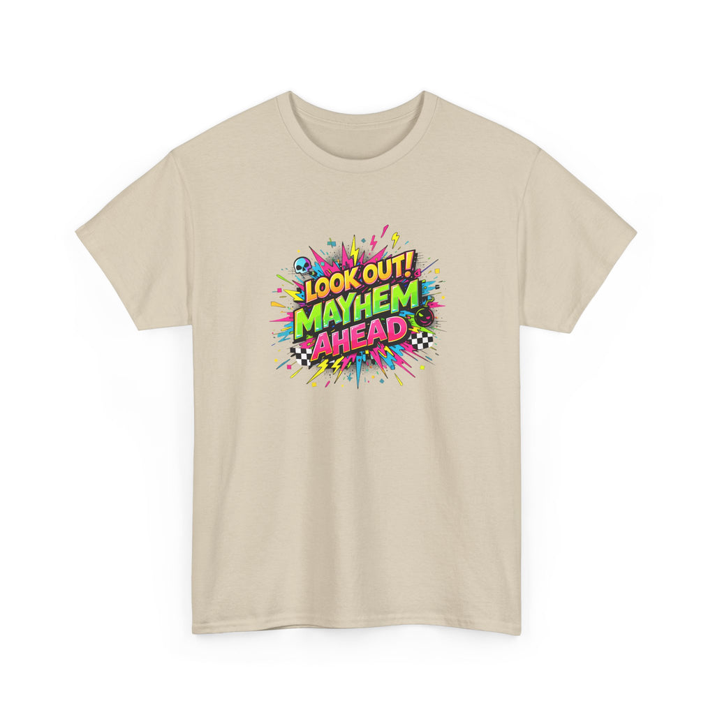 Look Out! Mayhem Ahead Graphic Tee — Colorful Retro Comic Humor Shirt