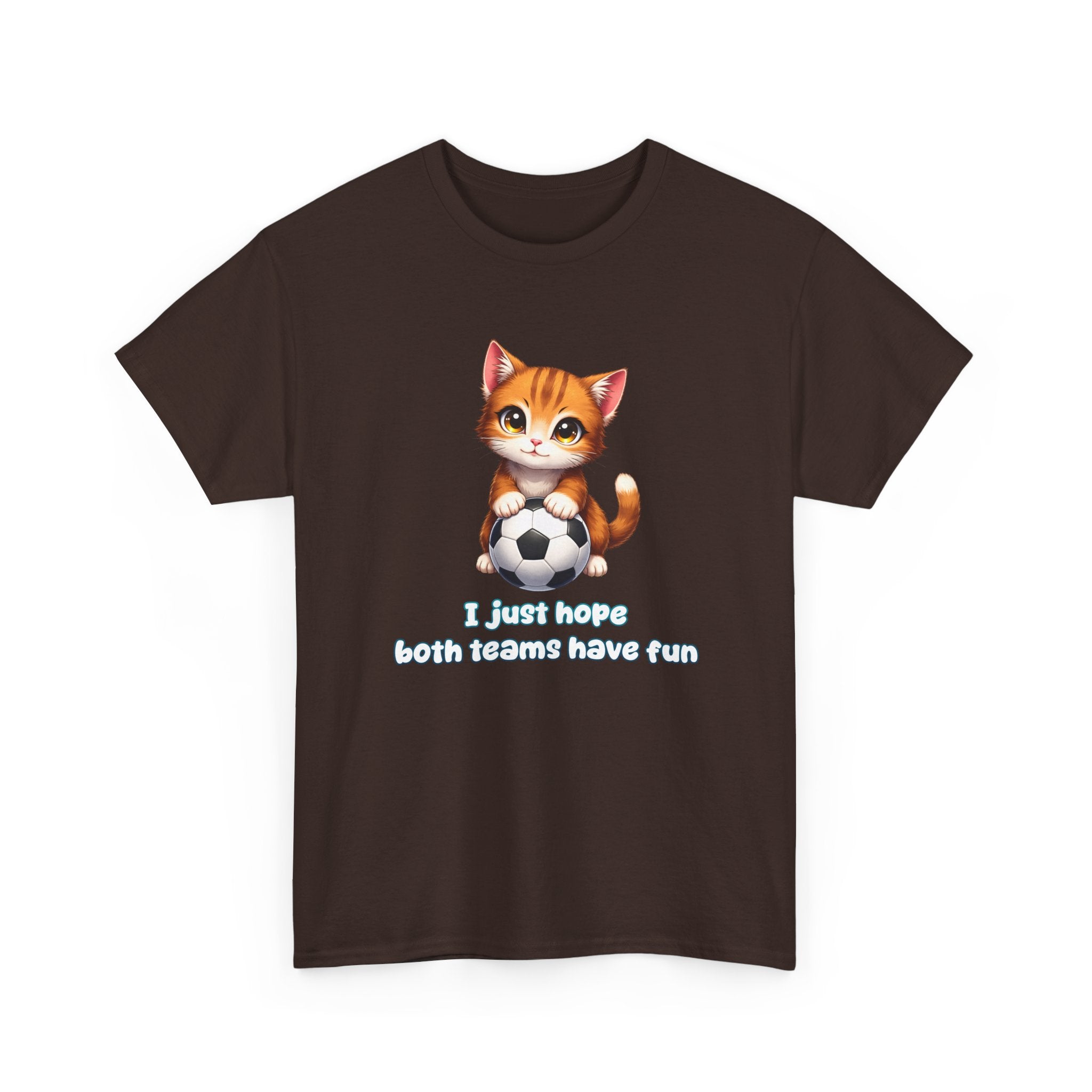Kitten Soccer T‑Shirt - I Just Hope Both Teams Have Fun Funny Shirt For Soccer Fans