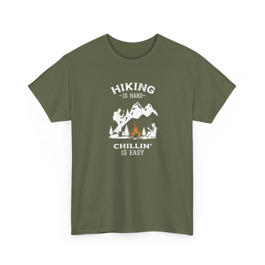 Hiking Is Hard, Chillin’ Is Easy T-Shirt — Camping Mountains Campfire Graphic Tee