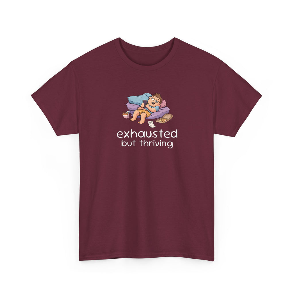 Exhausted But Thriving Tee — Funny Tired Shirt