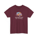 Exhausted But Thriving Tee — Funny Tired Shirt
