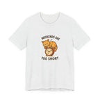 Weekend Are Too Short Cat T-Shirt — "Weekends Are Too Short" Cute Cat on Clock Tee