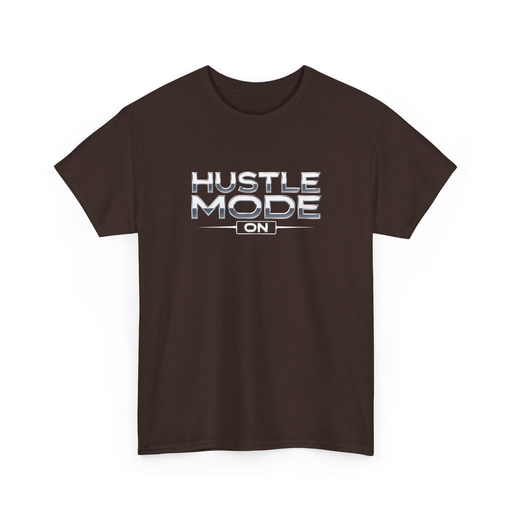 Hustle Mode On T-Shirt — Motivational Graphic Tee for Entrepreneurs & Go-Getters