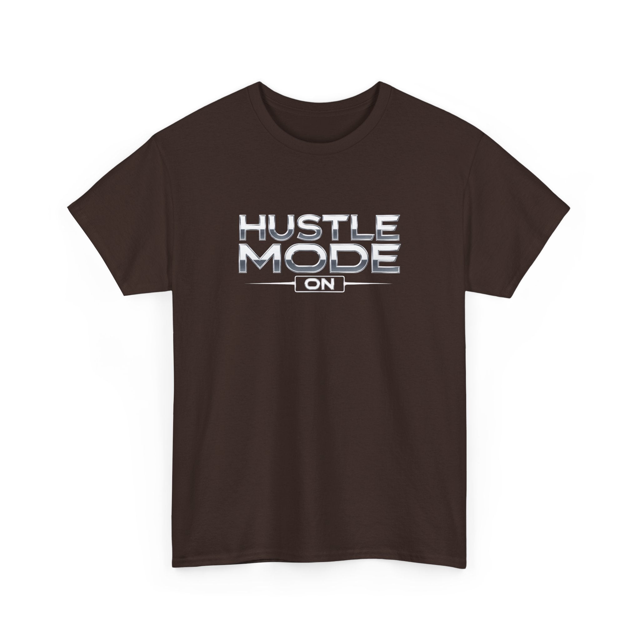 Hustle Mode On T-Shirt — Motivational Graphic Tee for Entrepreneurs & Go-Getters