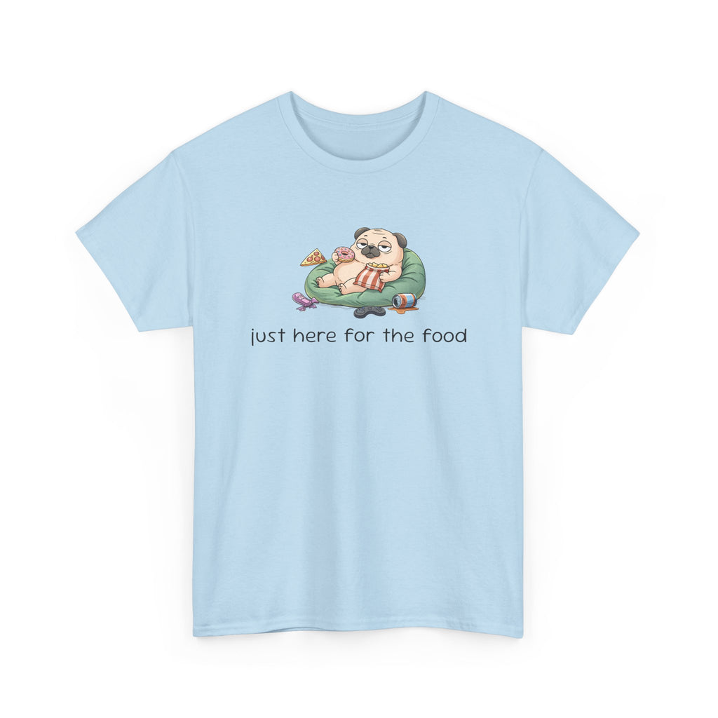 Pug Pizza Tee — "Just Here for the Food" Funny Dog T-Shirt