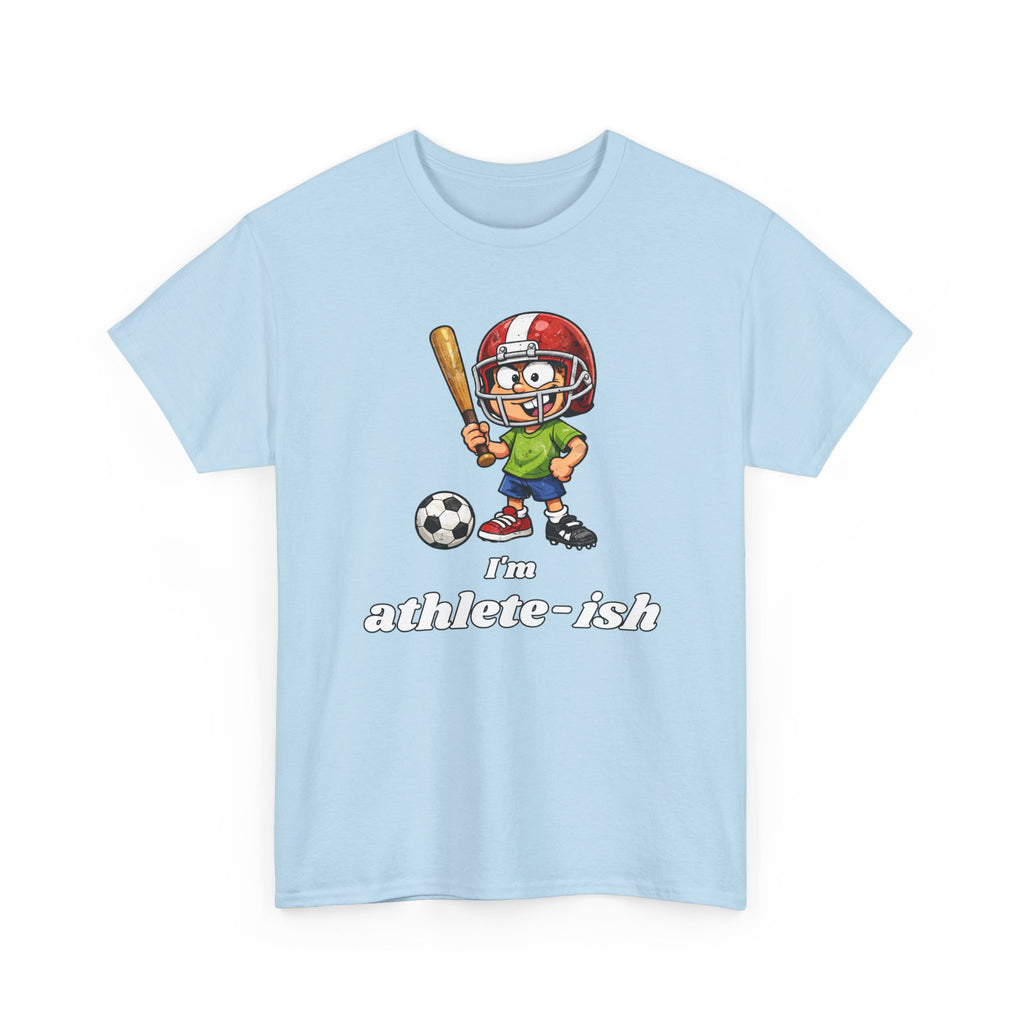 "I'm Athlete-ish" Sports Cartoon T-Shirt — Funny Sports Fan Graphic Tee