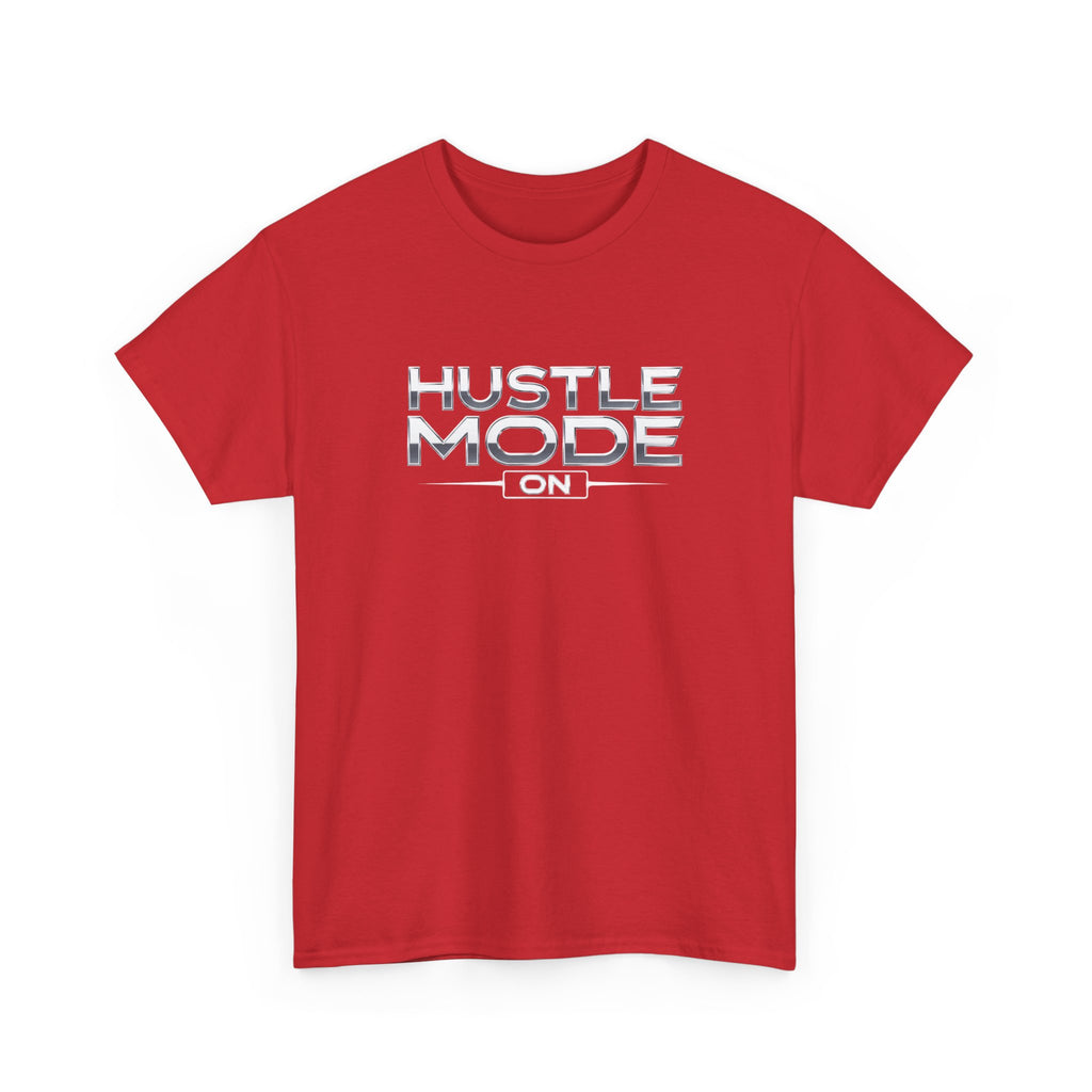 Hustle Mode On T-Shirt — Motivational Graphic Tee for Entrepreneurs & Go-Getters