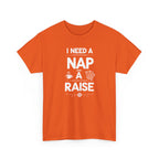I Need a Nap and a Raise T‑Shirt — Funny Work Humor Tee for Employees & Parents
