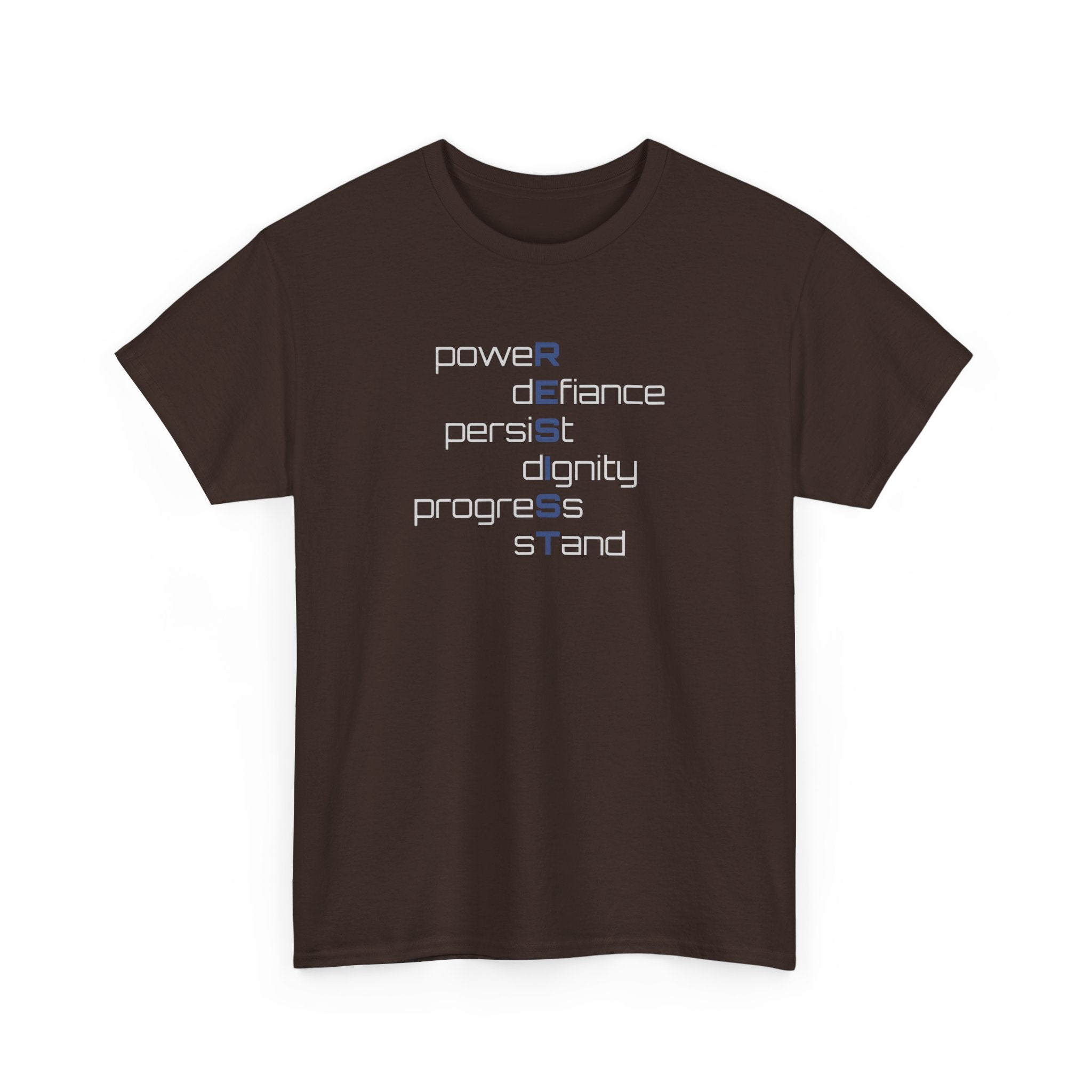 Resist T‑Shirt — 'power defiance persist dignity progress stand' Minimalist Protest Tee