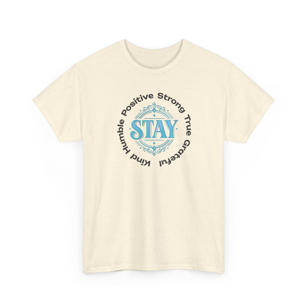 Stay Positive Graphic Tee — 'STAY' Inspirational Badge T‑Shirt