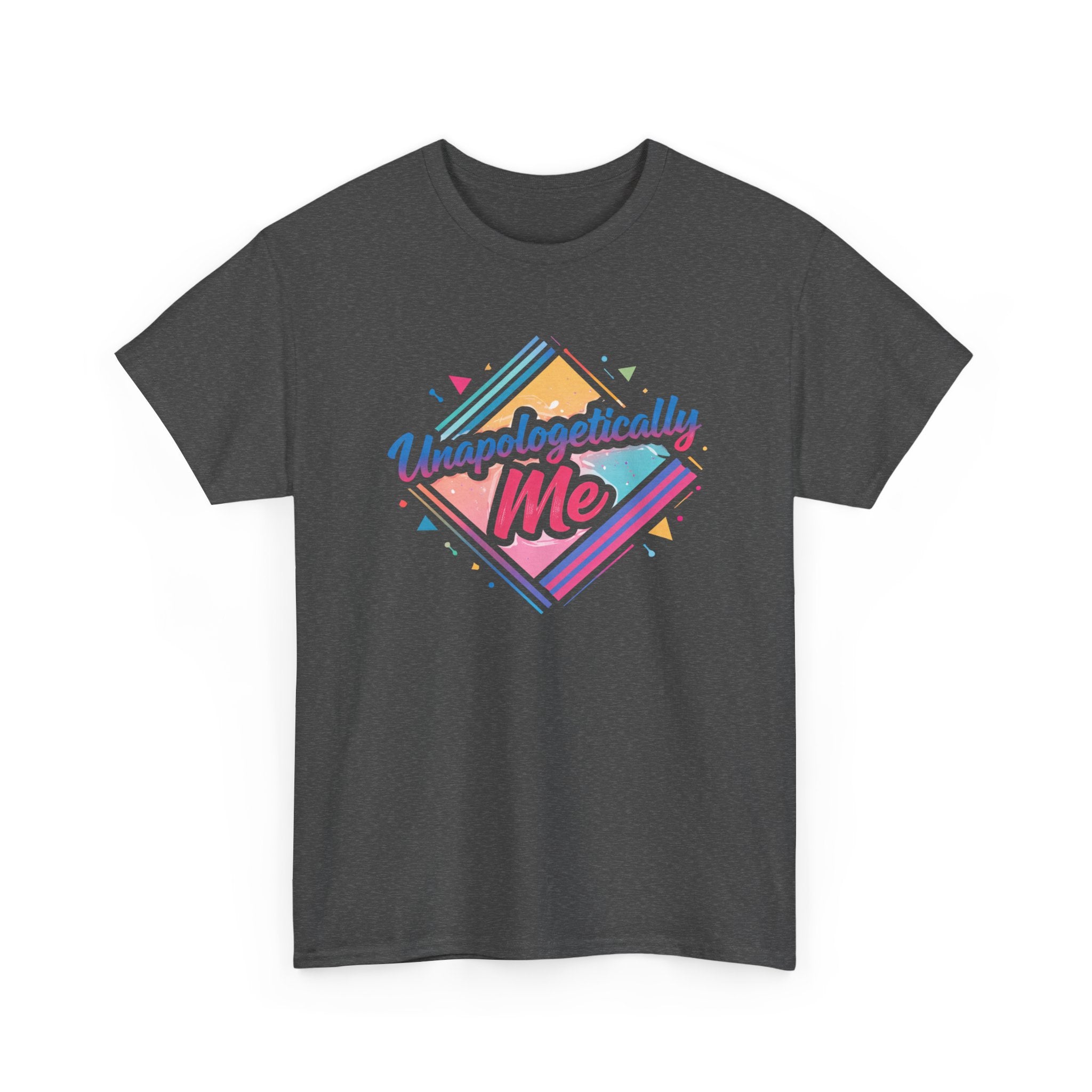 Unapologetically Me T-Shirt — Bold Rainbow Self-Love Tee