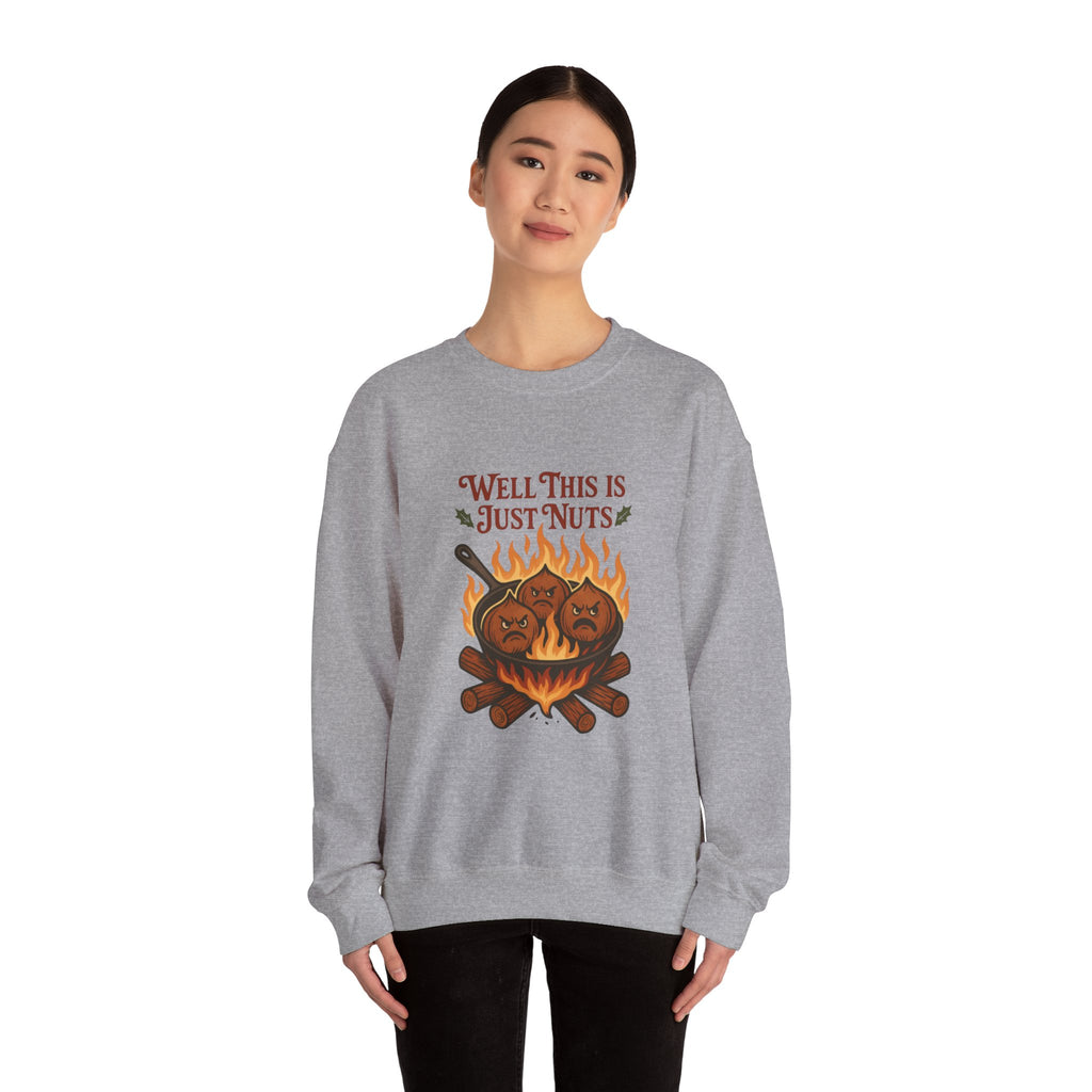 Crewneck Sweatshirt — "Well This Is Just Nuts" Roasting Chestnuts Graphic