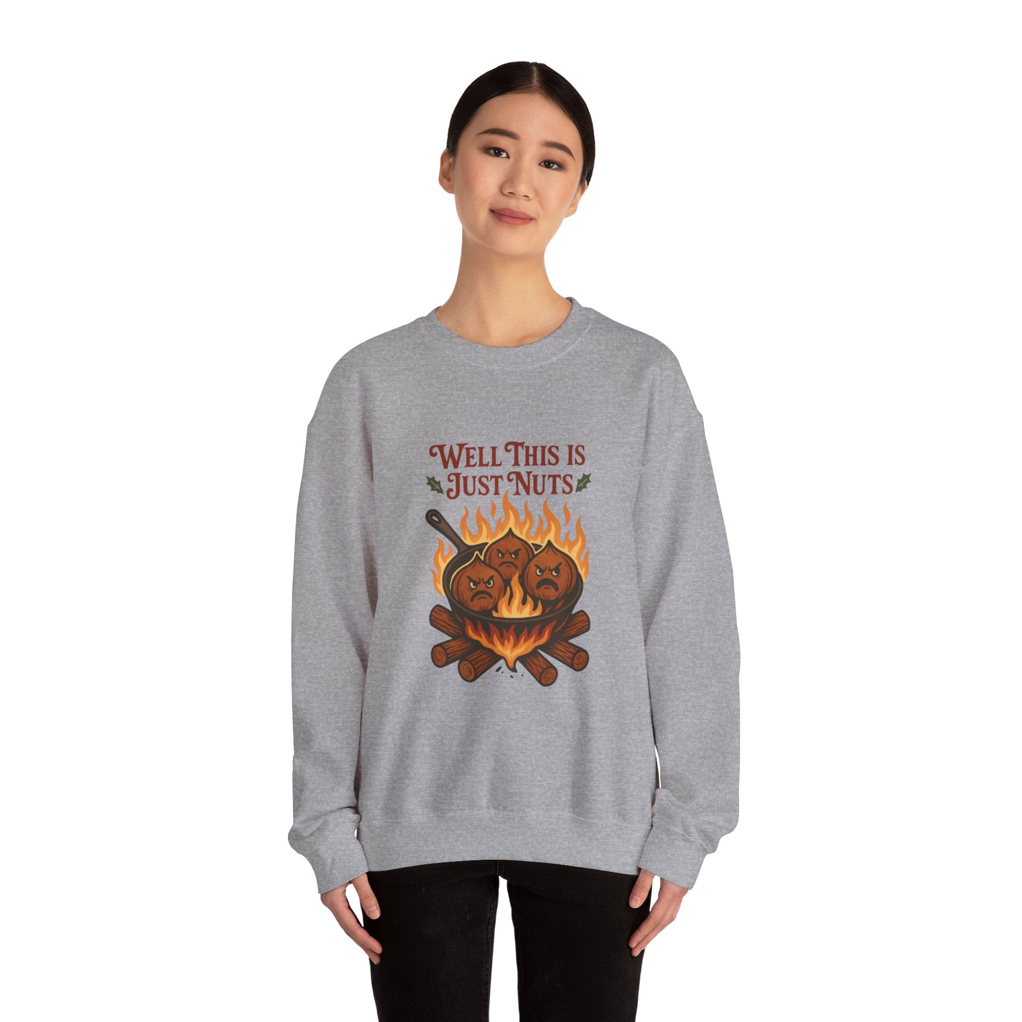 Crewneck Sweatshirt — "Well This Is Just Nuts" Roasting Chestnuts Graphic