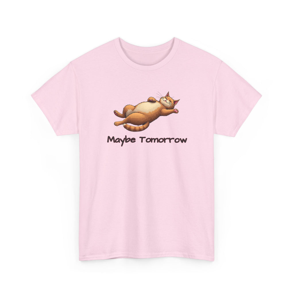 Maybe Tomorrow Cat T-Shirt — Lazy Cat Funny Graphic Tee