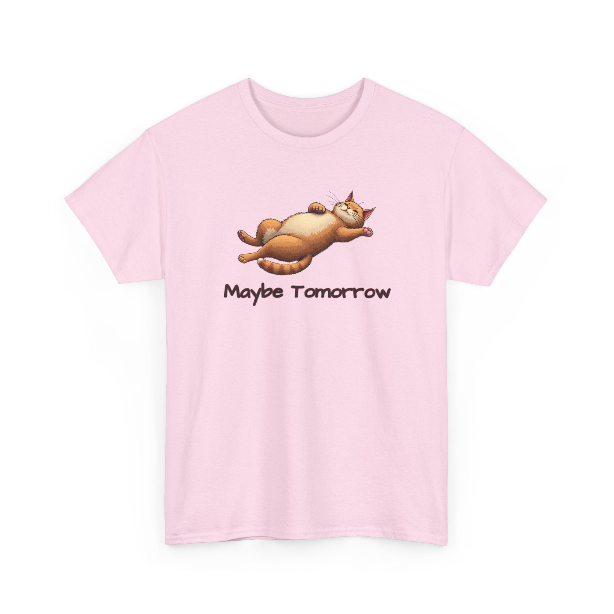 Maybe Tomorrow Cat T-Shirt — Lazy Cat Funny Graphic Tee