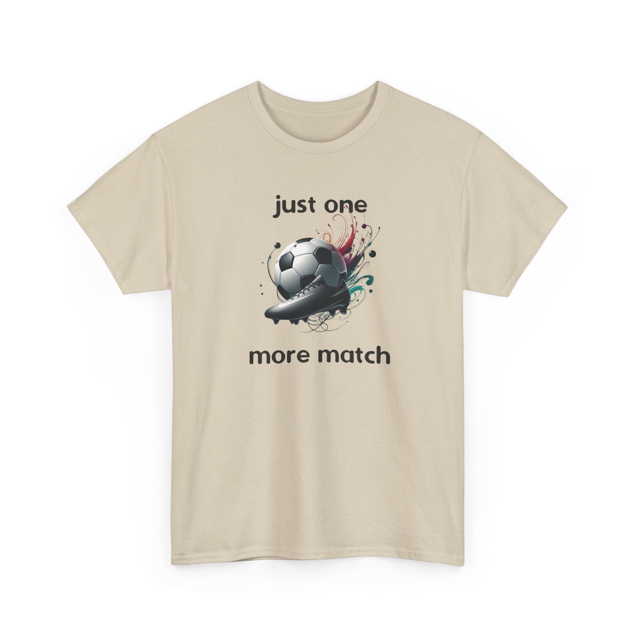 "Just One More Match" T-Shirt — Football Soccer Graphic Tee