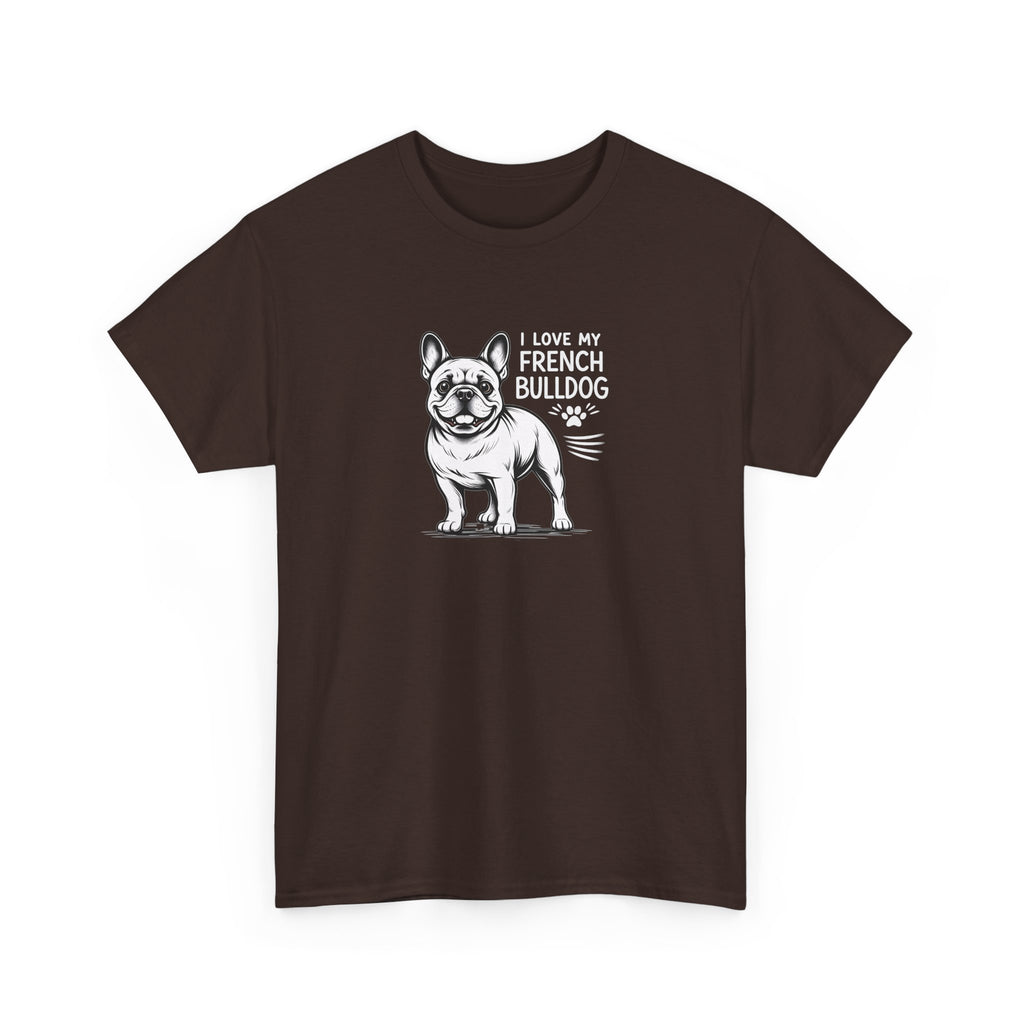 French Bulldog T-Shirt — "I Love My French Bulldog" Cute Dog Lover Tee