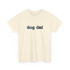 Dog Dad T‑Shirt — Gift for Dog Lovers