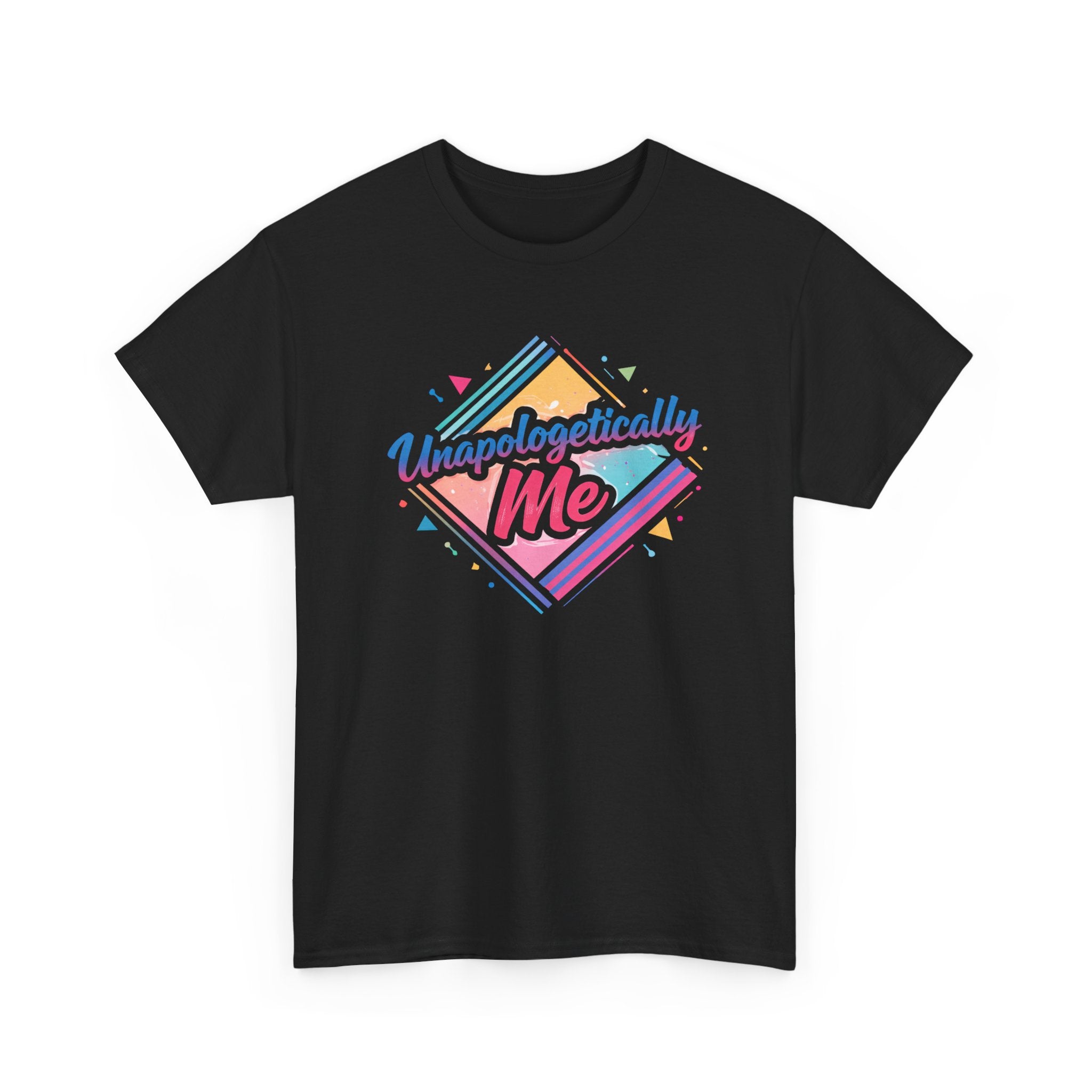 Unapologetically Me T-Shirt — Bold Rainbow Self-Love Tee
