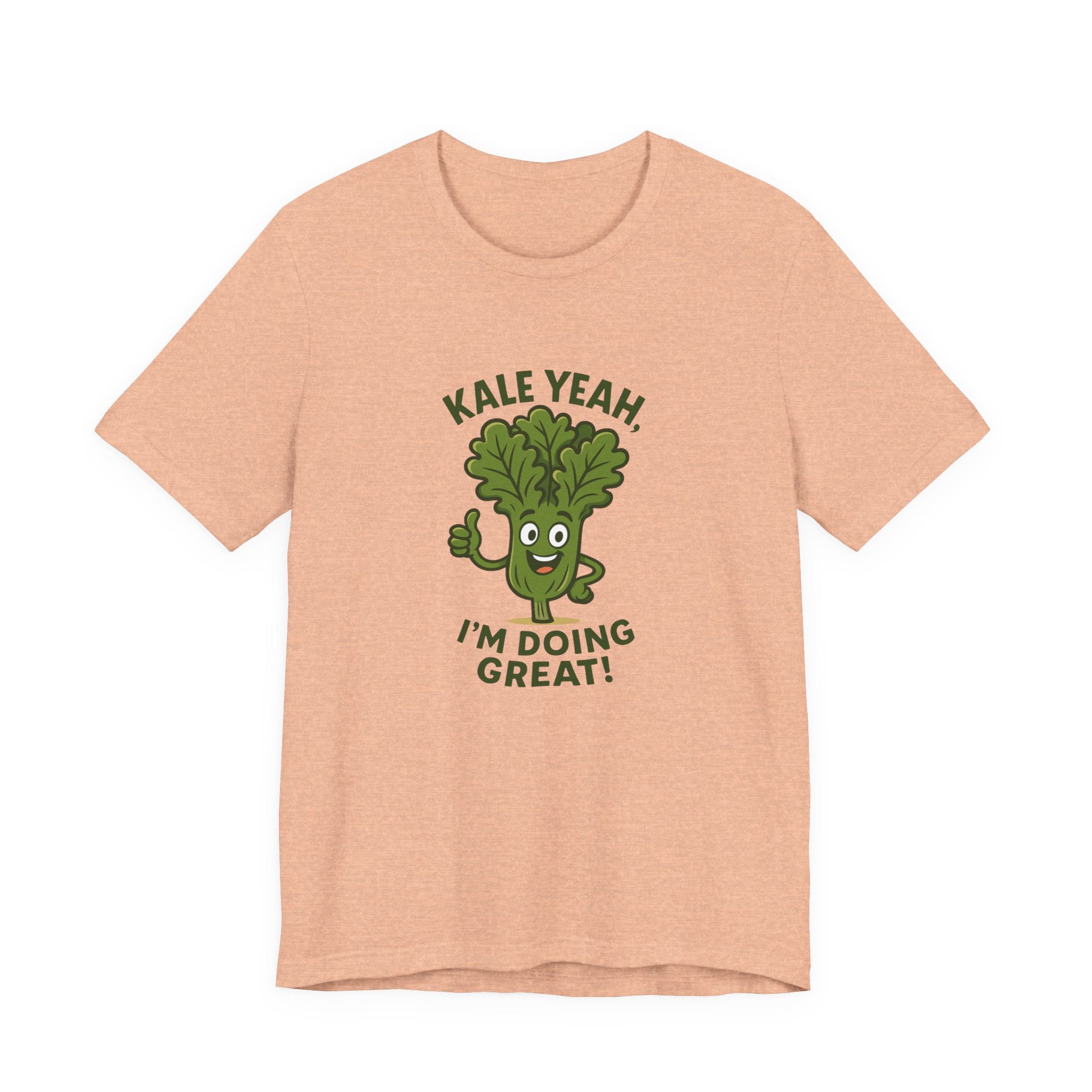 Kale Yeah! I'm Doing Great T-Shirt — Funny Healthy Veggie Graphic Tee