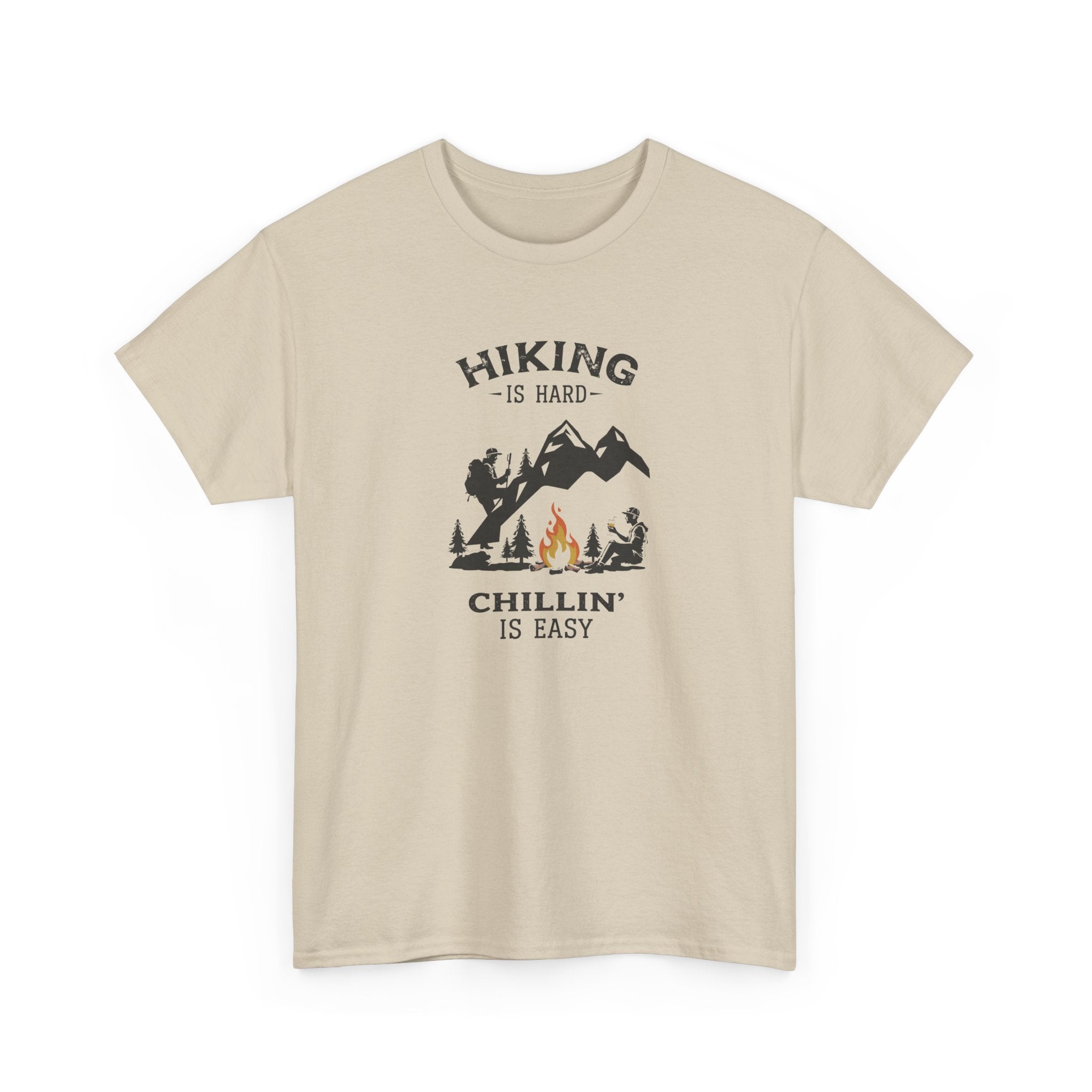 Hiking Is Hard, Chillin’ Is Easy T-Shirt — Camping Mountains Campfire Graphic Tee