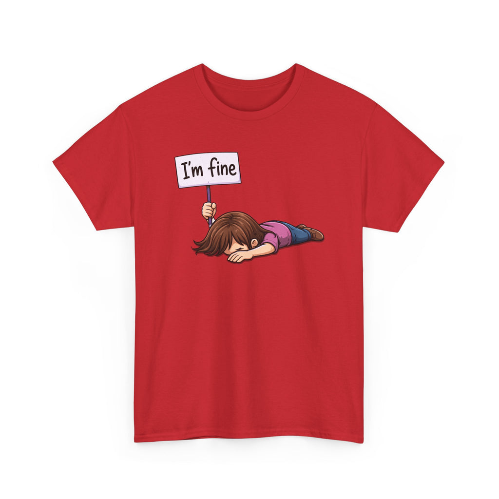 Cute Cartoon Girl 'I'm Fine' Funny Dry Humor Graphic Tee