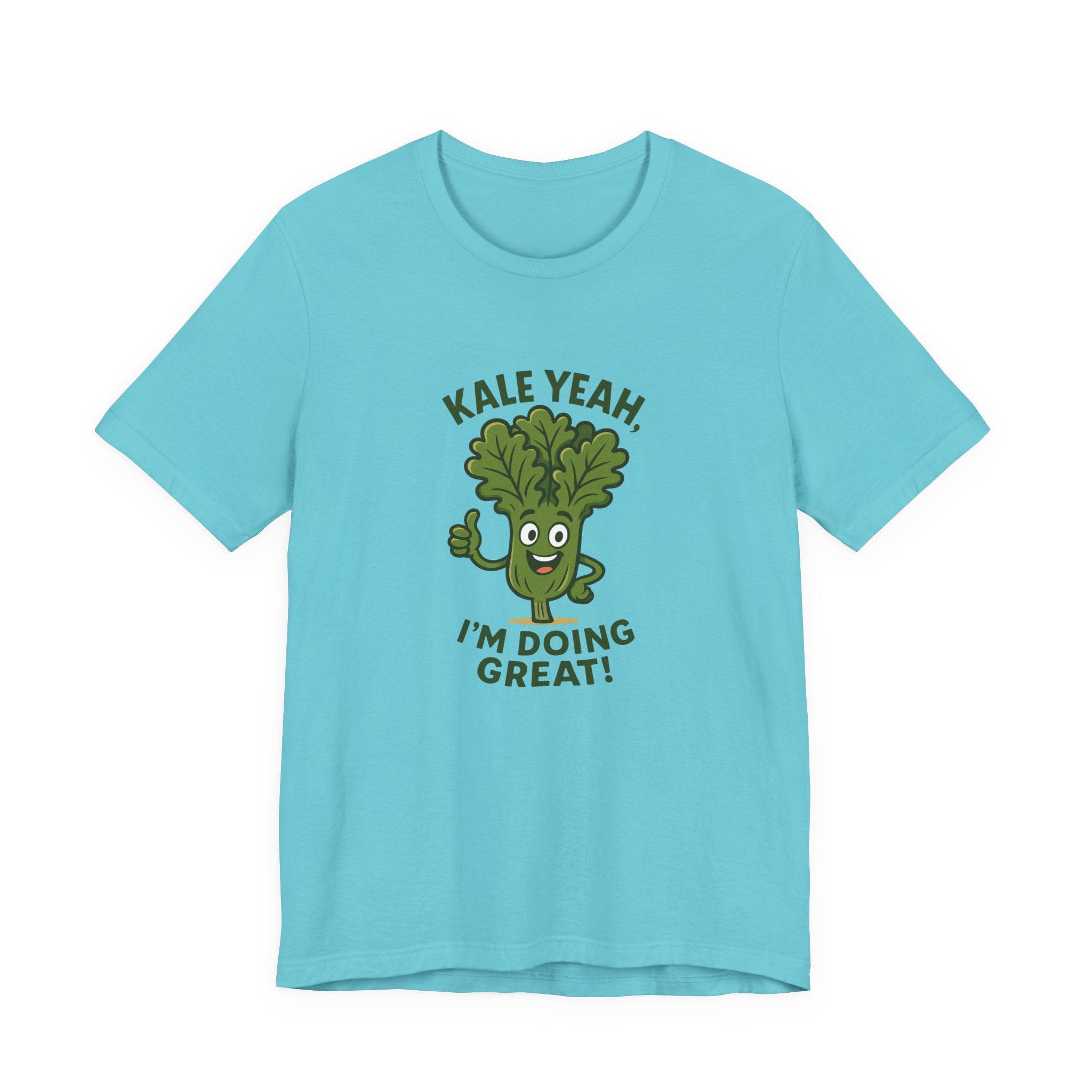 Kale Yeah! I'm Doing Great T-Shirt — Funny Healthy Veggie Graphic Tee