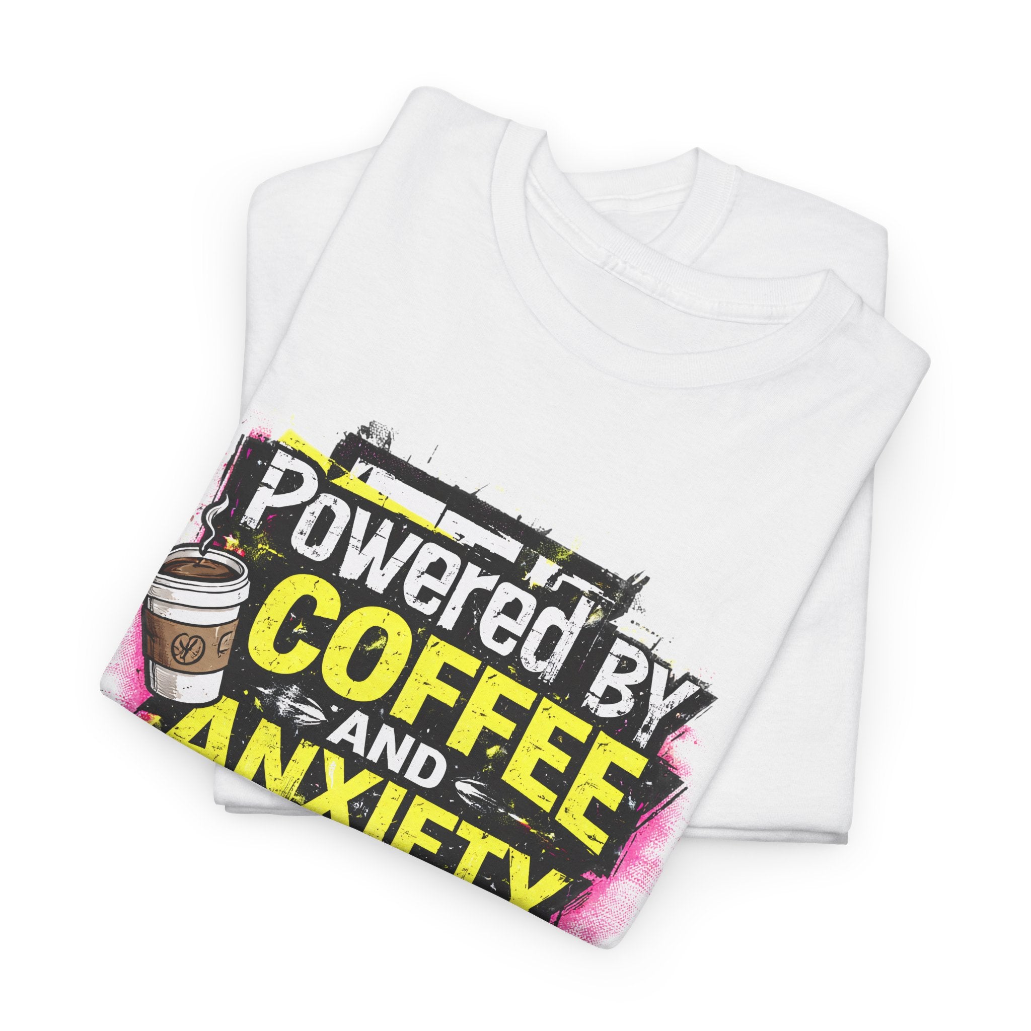 Funny Coffee & Anxiety T-Shirt — "Powered by Coffee and Anxiety" Graphic Tee