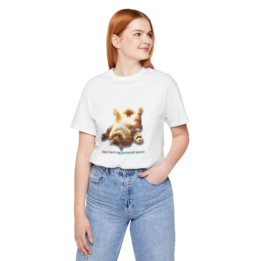 Cat Nap T‑Shirt — "How I Be In My Purrsonal Space" Cute Relaxed Cat Graphic Tee