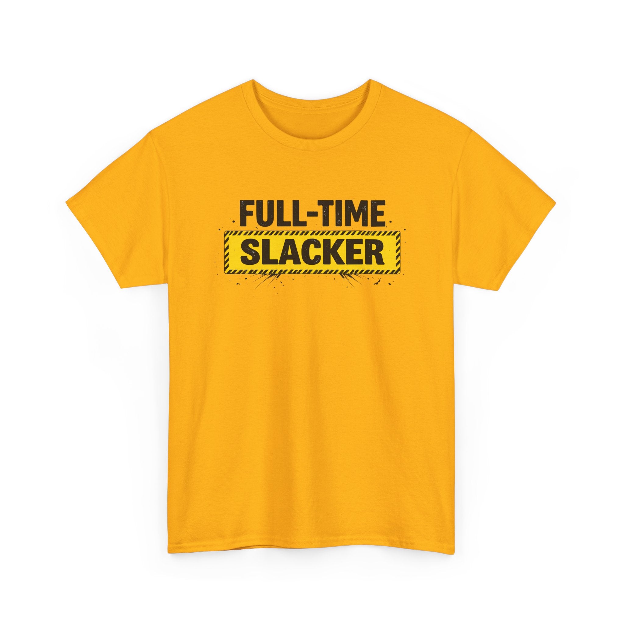 Full-Time Slacker T-Shirt – Funny Work Tee