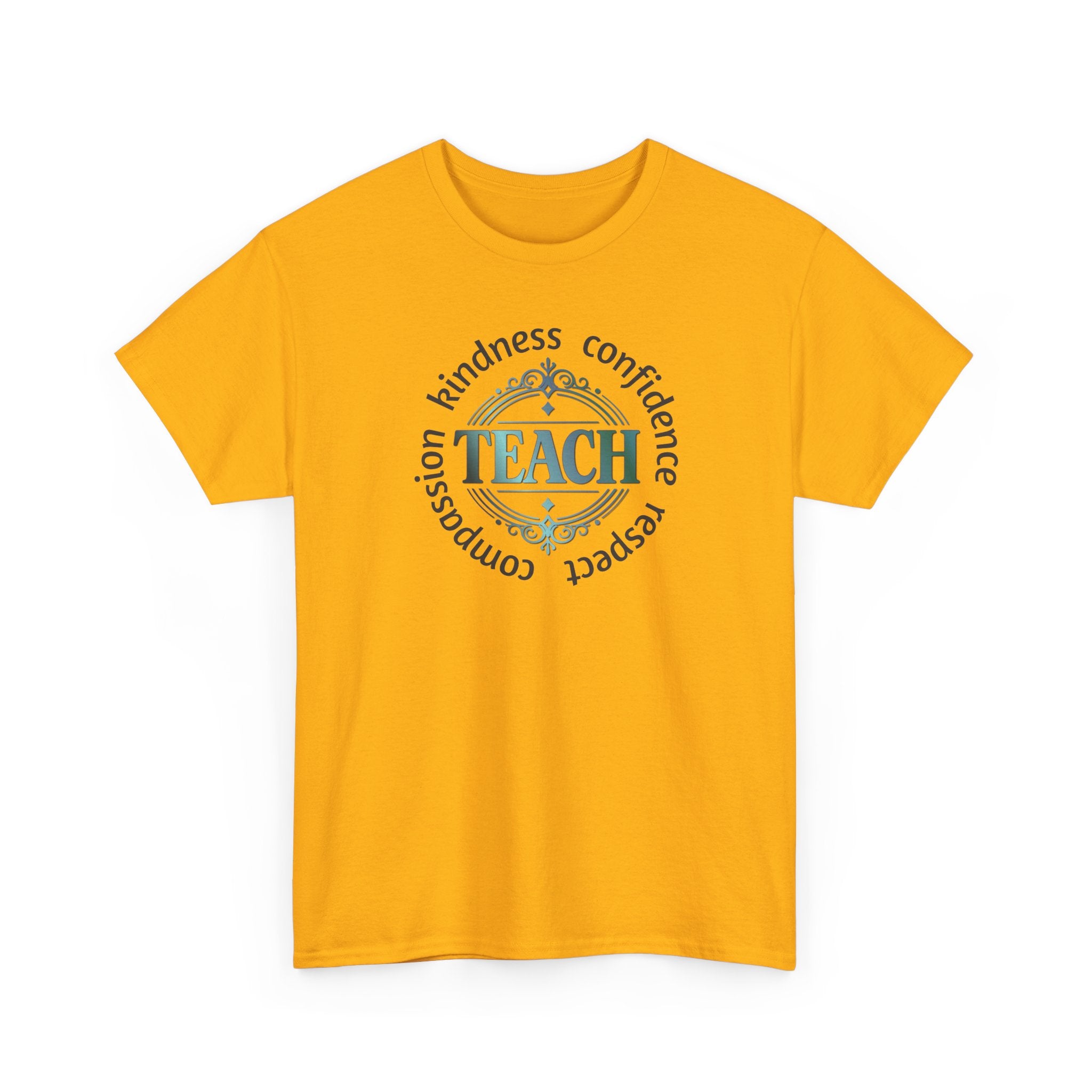 Teacher Inspirational Tee — "Teach" with Kindness, Confidence, Respect & Compassion