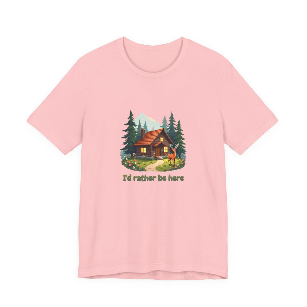 Cabin Escape T-Shirt — 'I'd Rather Be Here' Outdoors Tee
