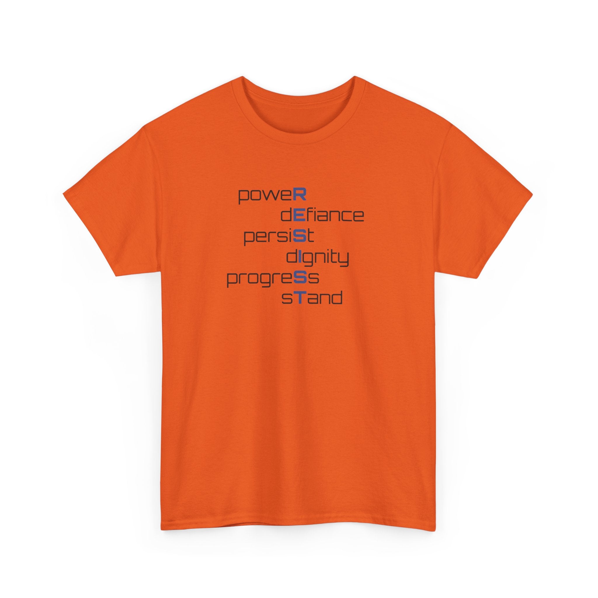 Resist T‑Shirt — 'power defiance persist dignity progress stand' Minimalist Protest Tee