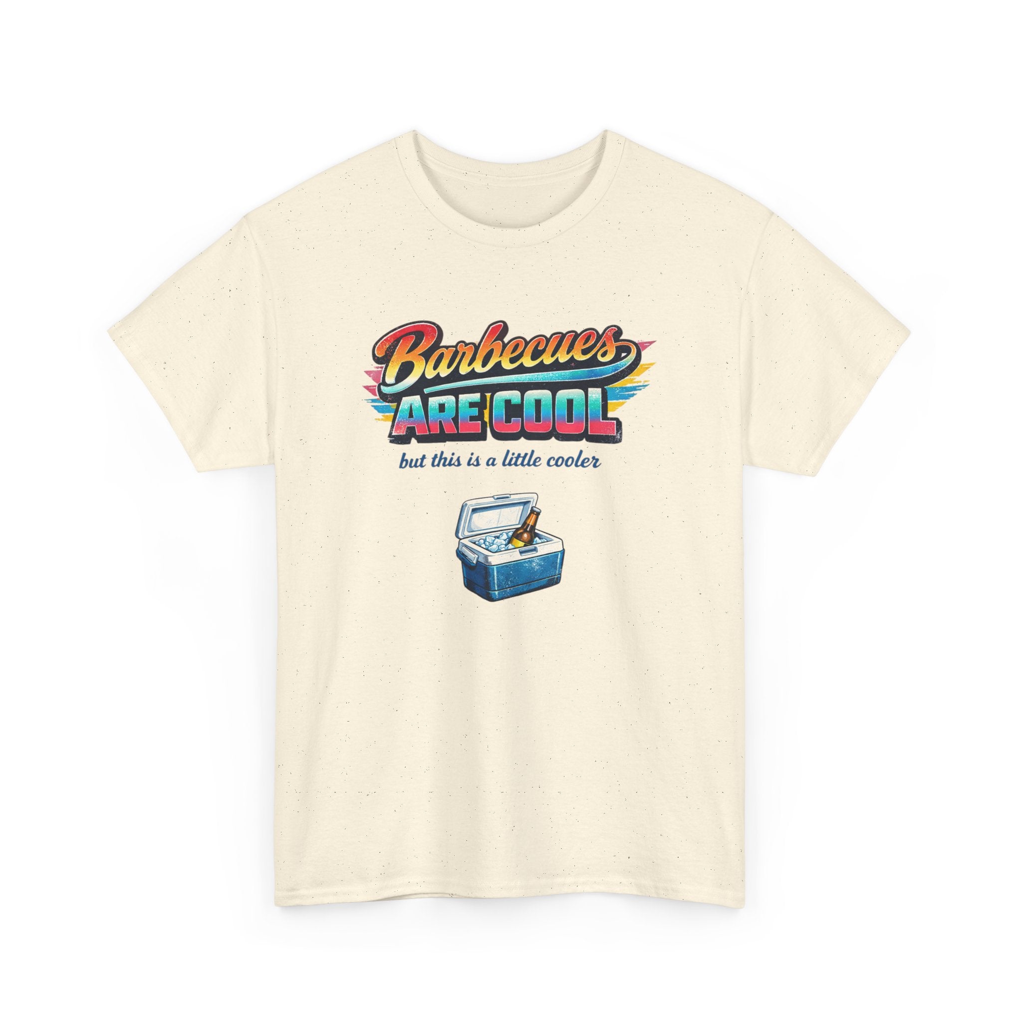 Beige t-shirt with funny text 'barbecues are cool but this is a little cooler' with a small cooler graphic