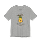 Pineapple Inspirational Tee – "Be Like a Pineapple: Stand Tall, Wear a Crown, Be Sweet Inside"