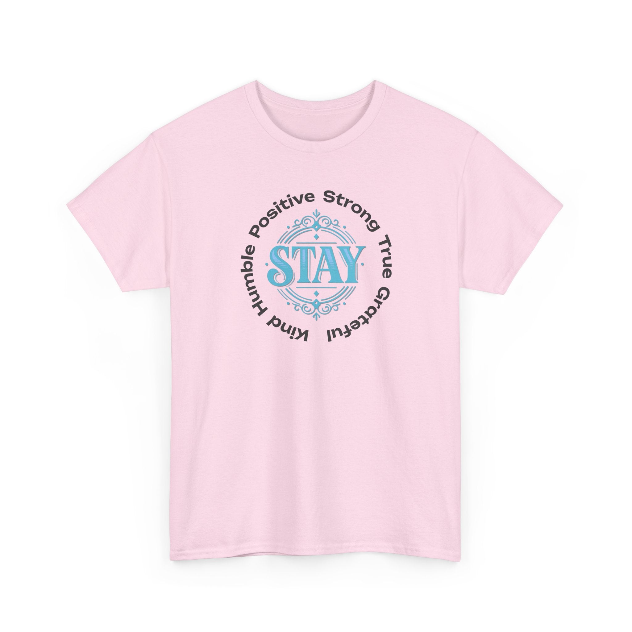 Stay Positive Graphic Tee — 'STAY' Inspirational Badge T‑Shirt