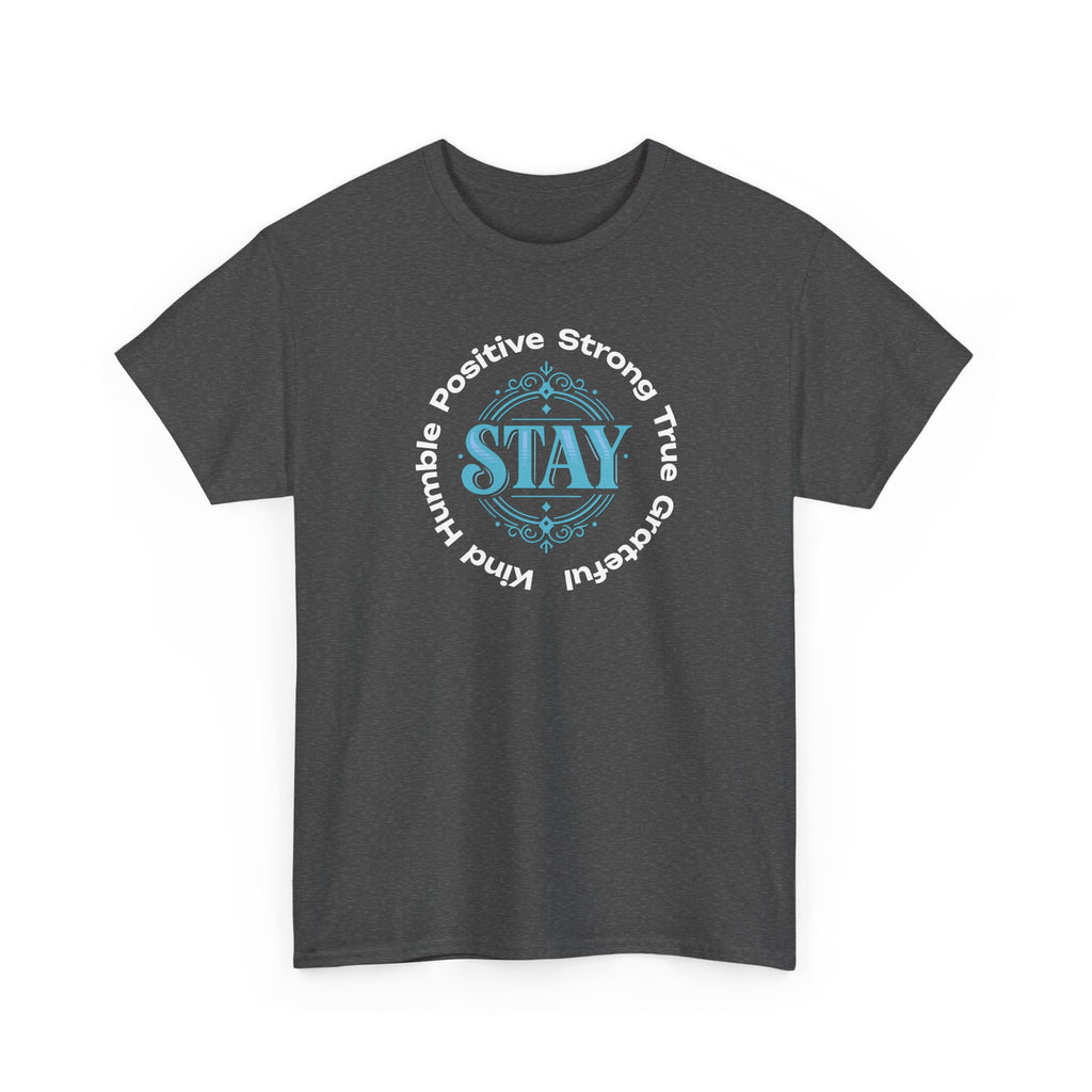Stay Positive Graphic Tee — 'STAY' Inspirational Badge T‑Shirt