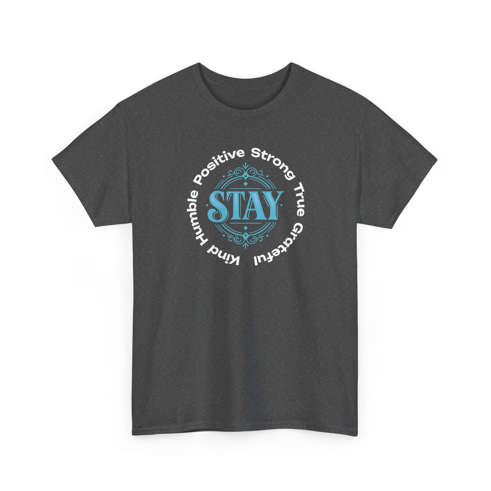 Stay Positive Graphic Tee — 'STAY' Inspirational Badge T‑Shirt