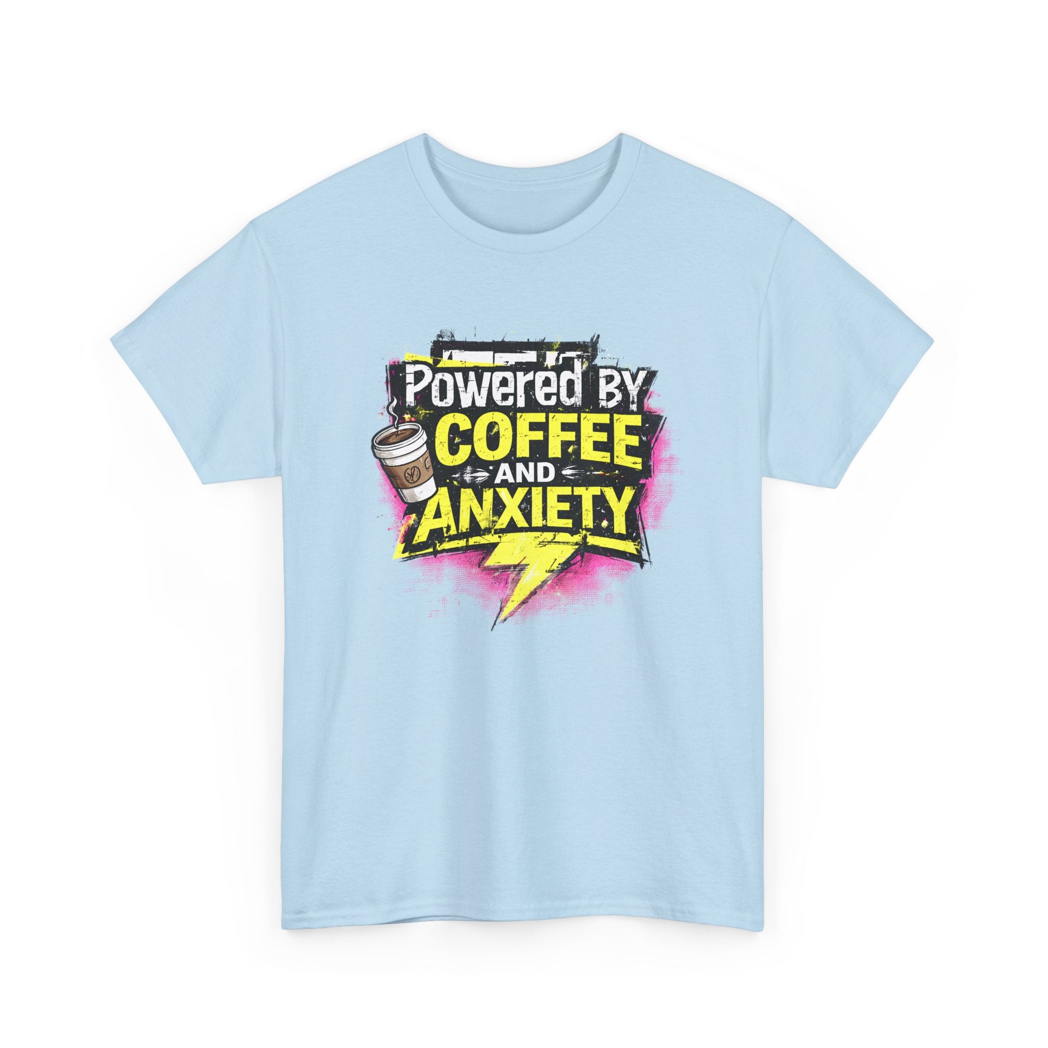 Funny Coffee & Anxiety T-Shirt — "Powered by Coffee and Anxiety" Graphic Tee