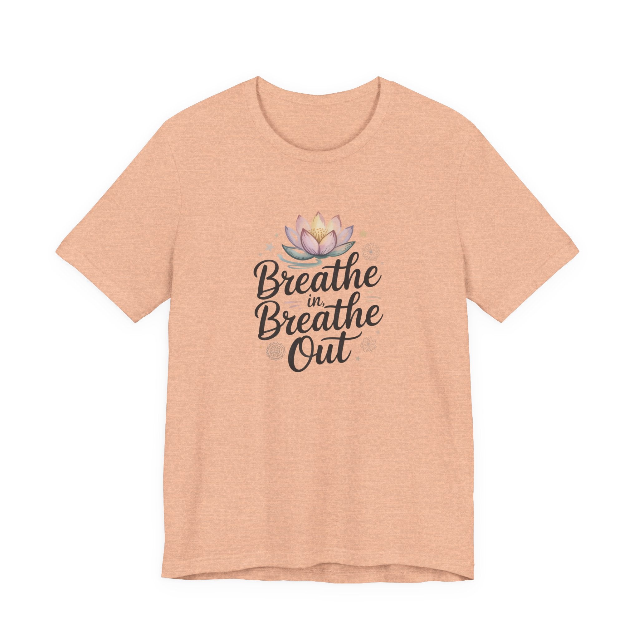Breathe In Breathe Out T‑Shirt — Lotus Mindfulness Tee for Yoga & Relaxation
