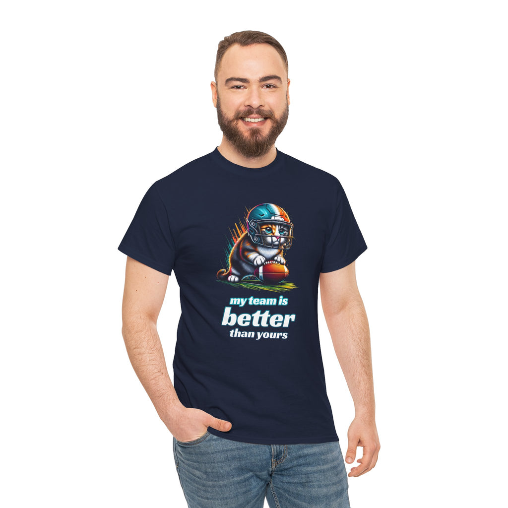 Football Fan T-Shirt — My Team Is Better Than Yours Football Cat Tee