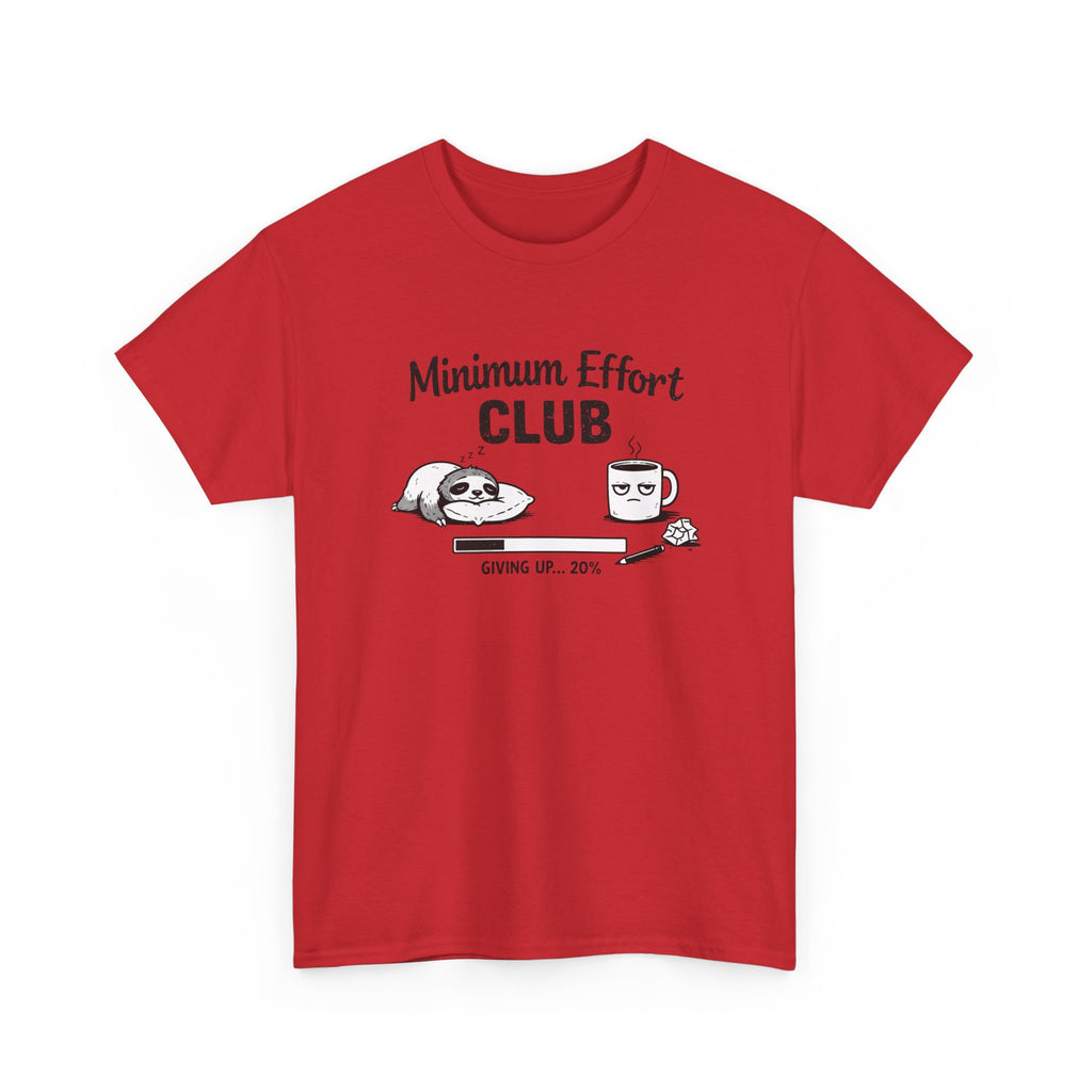 Minimum Effort Club T-Shirt — Funny Sloth & Coffee Graphic Tee