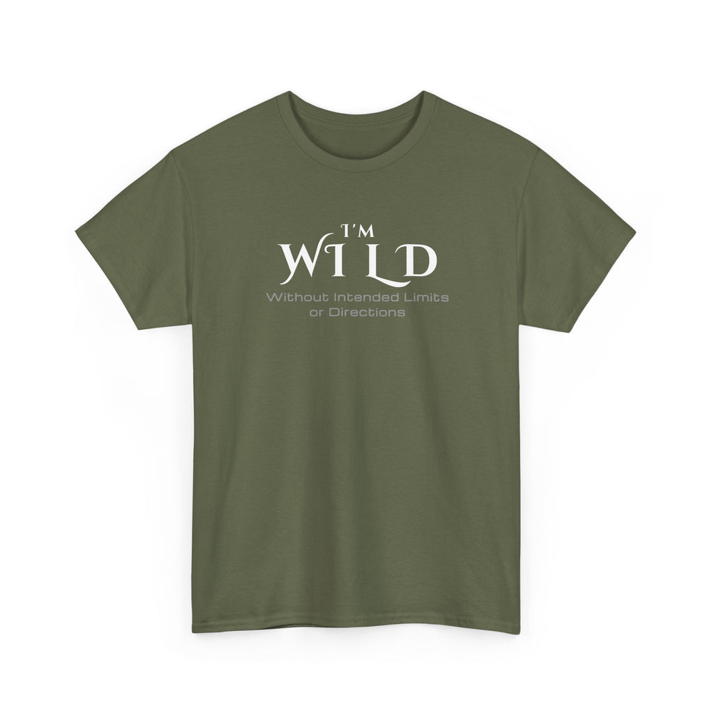 I'm Wild Minimalist Graphic Tee — 'I'm Wild' Text Design