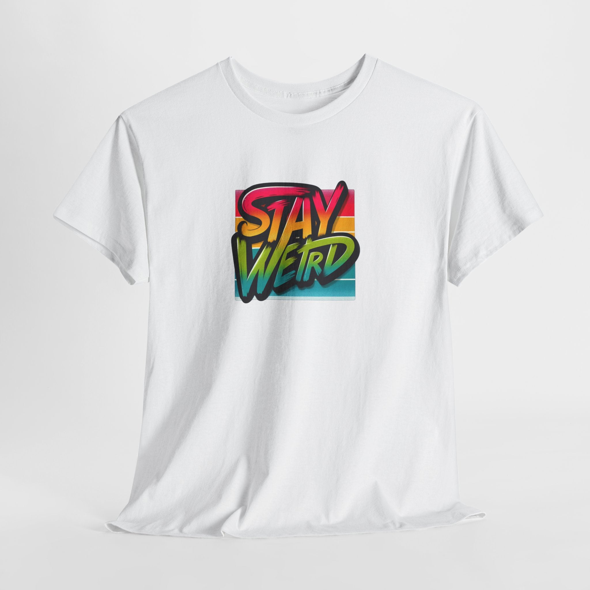 Stay Weird T-Shirt — Retro Rainbow Typography Tee