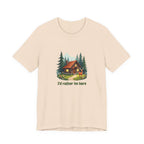 Cabin Escape T-Shirt — 'I'd Rather Be Here' Outdoors Tee