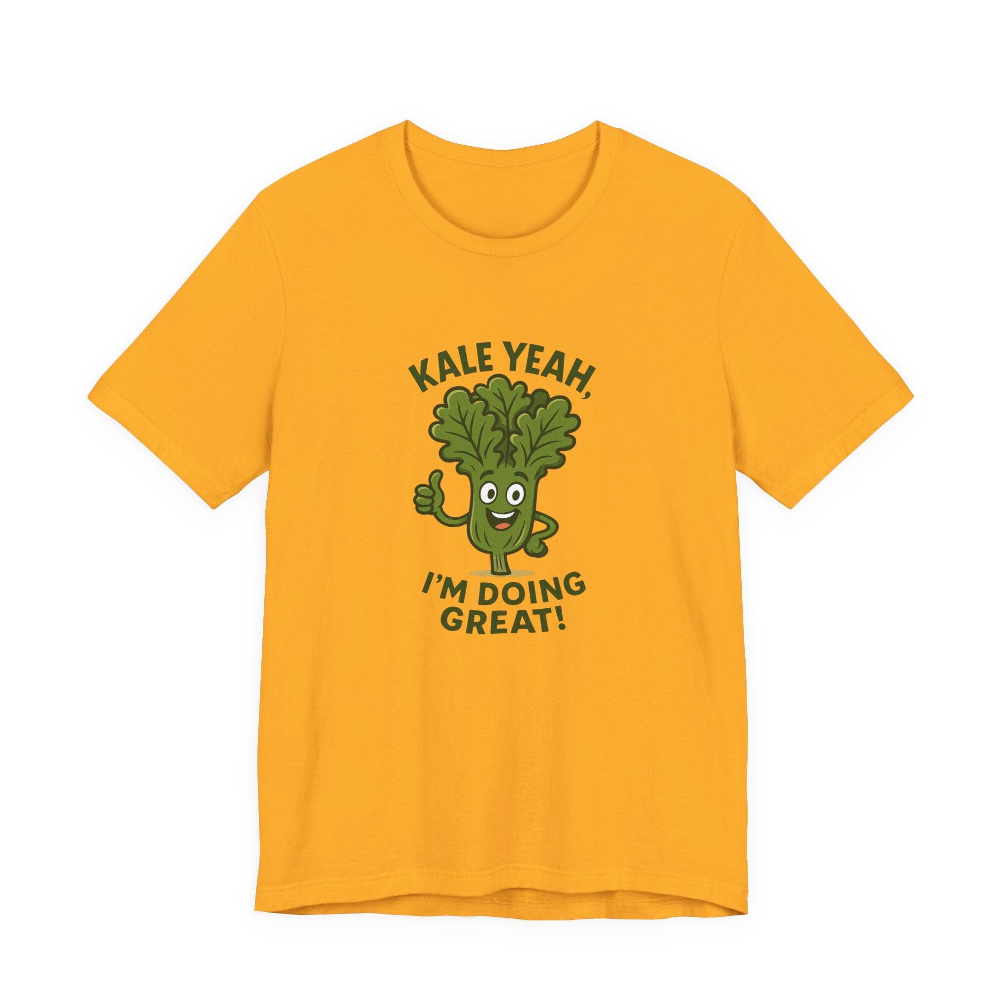 Kale Yeah! I'm Doing Great T-Shirt — Funny Healthy Veggie Graphic Tee